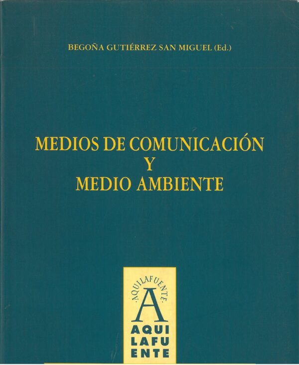 Medios de comunicacion y medio ambiente