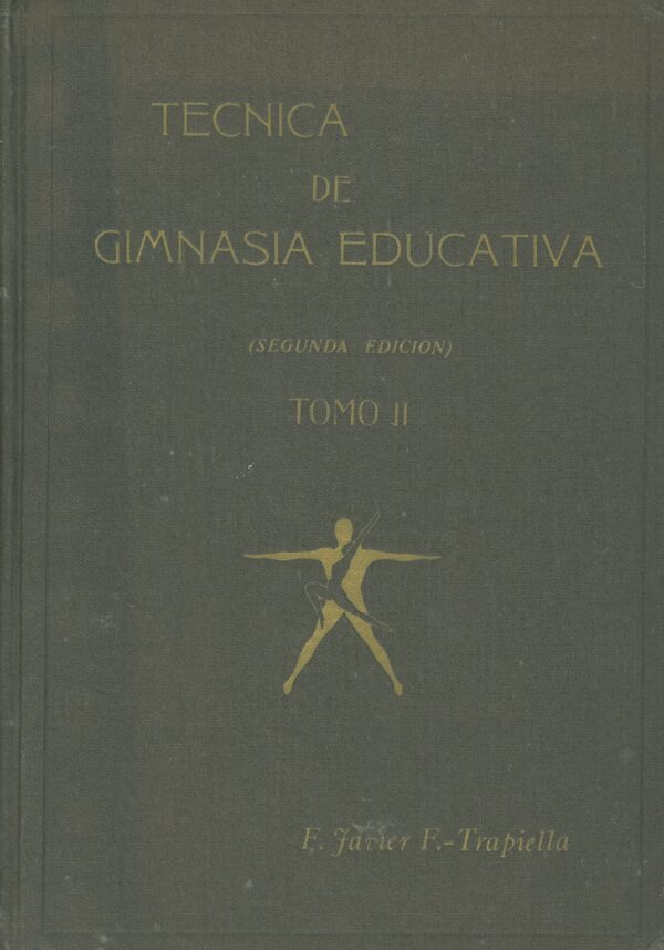 Tecnica de Gimnasia Educativa. Segunda Edicion Tomo I y II. 2 tomos - Imagen 2