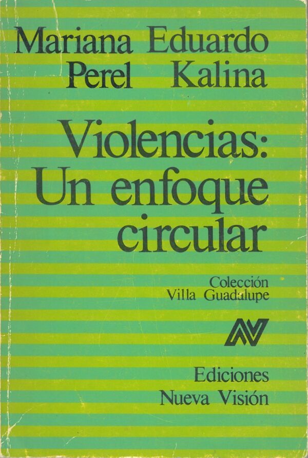 Violencias: Un enfoque circular