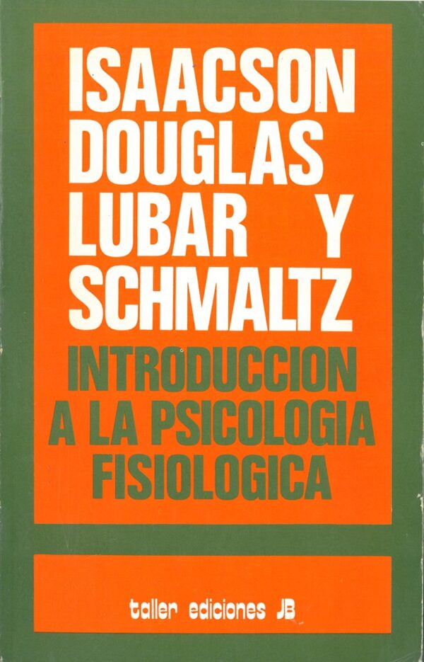 Introduccion a la psicologia fisiologica