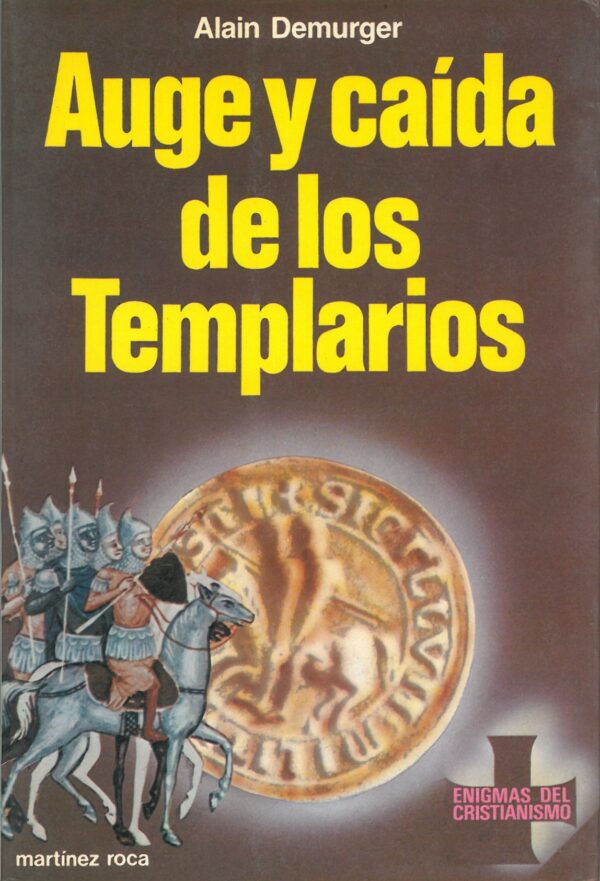 Auge y caida de los templarios