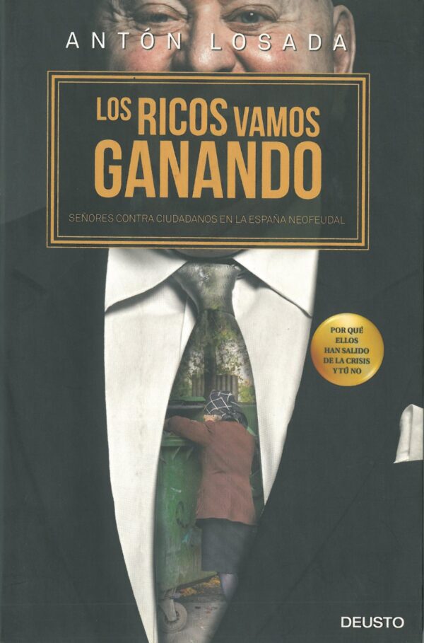 Los ricos vamos ganando. Señores contra ciudadanos en la España neofeudal