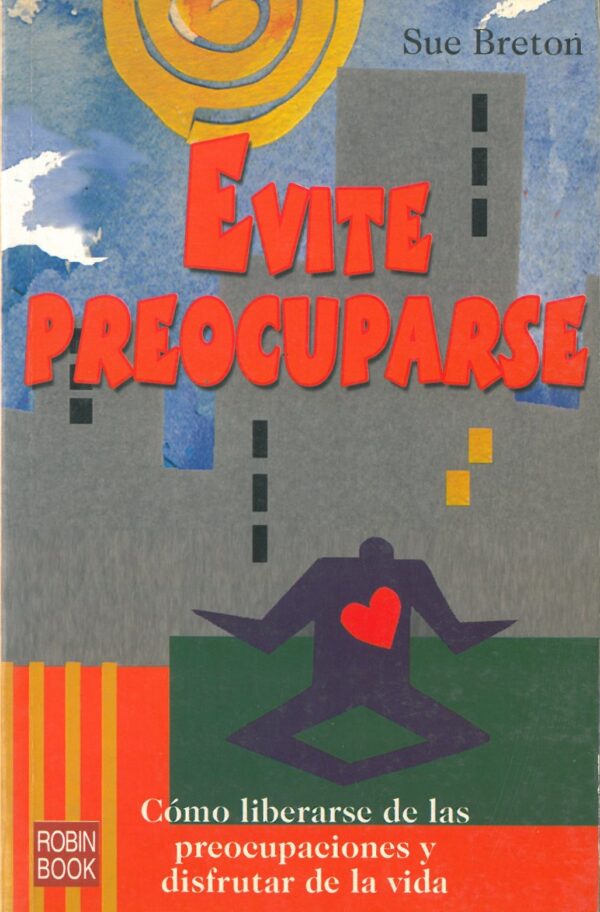 Evite preocuparse