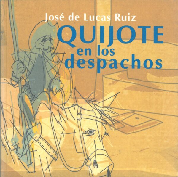 Quijote en los despachos