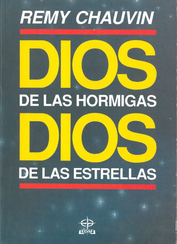 Dios de las hormigas dios de las estrellas