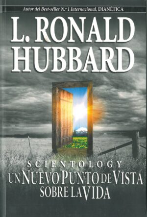 Scientology: Un nuevo punta de vista sobre la vida