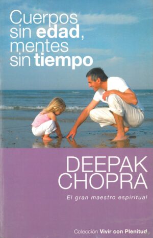 Cuerpos sin edad, mentes sin tiempo