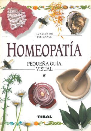 Homeopatia. Pequeña guia visual
