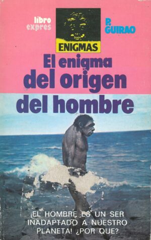 El enigma del origen del hombre