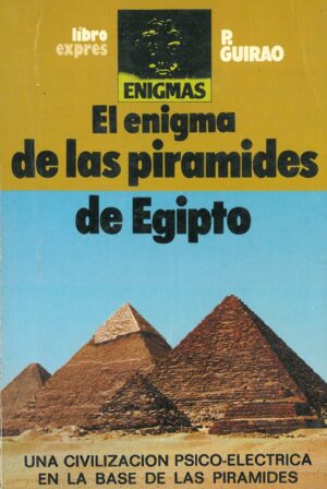 El enigma de las piramides de Egipto