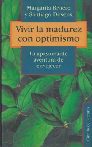 Vivir la madurez con optimismo