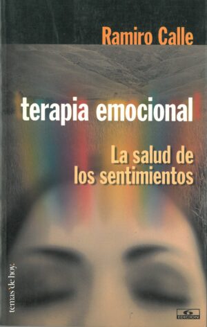 Terapia emocional. La salud de los sentimientos