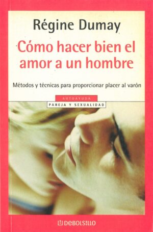 Como hacer bien el amor a un hombre
