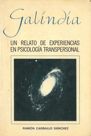 Galindia. Un relato de experiencias transpersonal