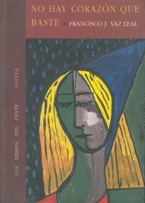 No hay corazon que baste