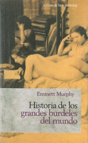 Historia de los grandes burdeles del mundo