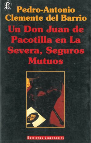 Un Don Juan de Pacotilla en La Severa, Seguros Mutuos