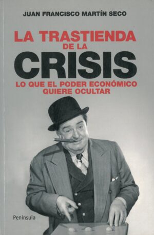 La trastienda de la crisis