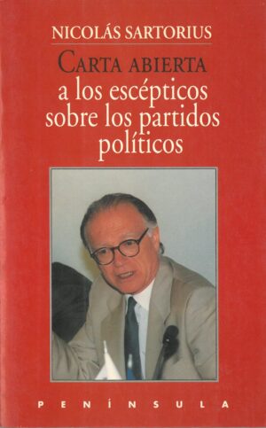 Carta abierta a los escepticos sobre los partidos politicos