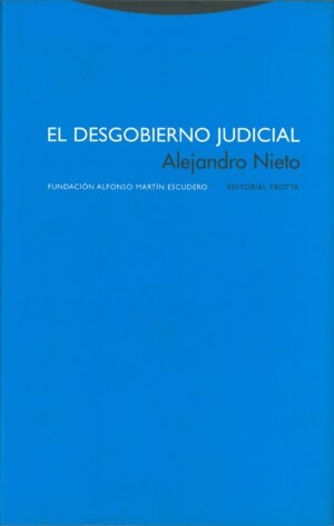 El desgobierno judicial