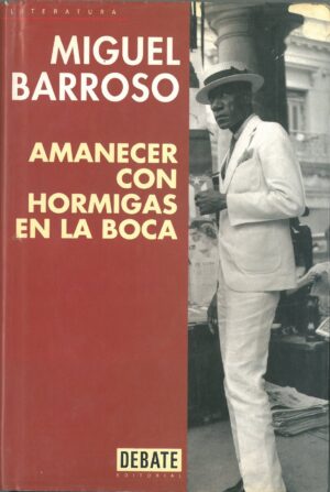 Amanecer con hormigas en la boca