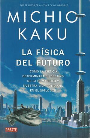 La fisica del futuro