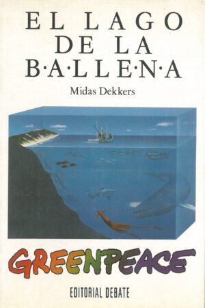 El lago de la ballena. Greenpeace