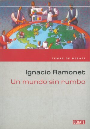 Un mundo sin rumbo