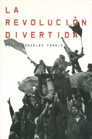 La revolucion divertida