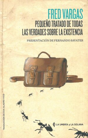 Pequeño tratado de todas las verdades sobre la existencia