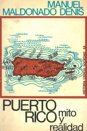 Puerto Rico. Mito y realidad