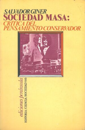 Sociedad Masa: Critica del pensamiento conservador