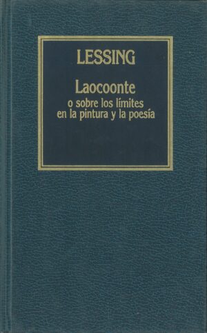Laocoonte o sobre los limites en la pintura y la poesia