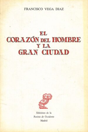 El corazon del hombre y la gran ciudad