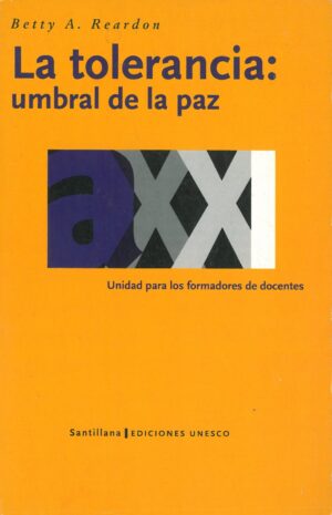 La tolerancia: umbral de la paz