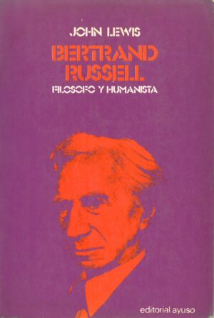 Bertrand Russell. Filosofo y humanista