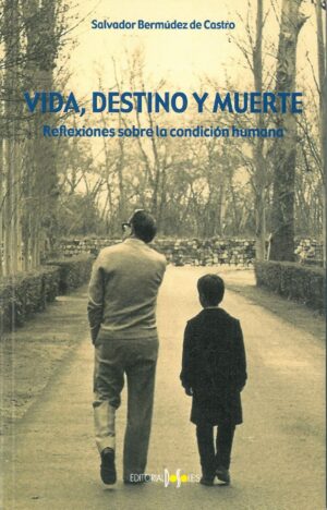 Vida, destino y muerte