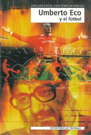 Umberto Eco y el futbol