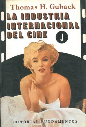 La industria internacional del cine vol.1
