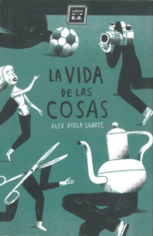 La vida de las cosas