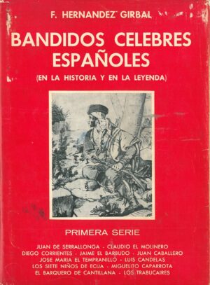 Bandidos celebres españoles (en la historia y en la leyenda)