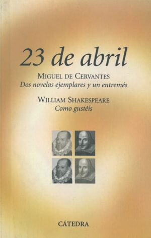 Dos novelas ejemplares y un entremes. Como gusteis