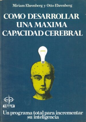 Como desarrollar una maxima capacidad cerebral