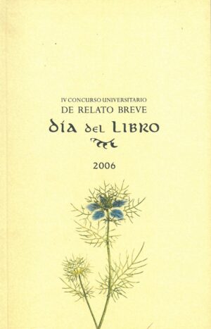 IV Concurso Universitario de Relato Breve. Dia del Libro 2006
