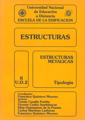 Estructuras. Estructuras Metalicas. Tipologia II U.D.2
