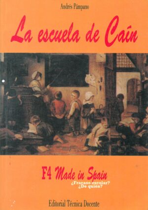 La Escuela de Cain. F4 Made in Spain