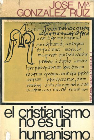 El Cristianismo no es un Humanismo