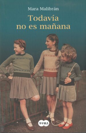 Todavia no es Mañana