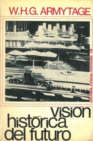 Vision Historica del Futuro