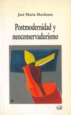 Postmodernidad y Neoconservadurismo